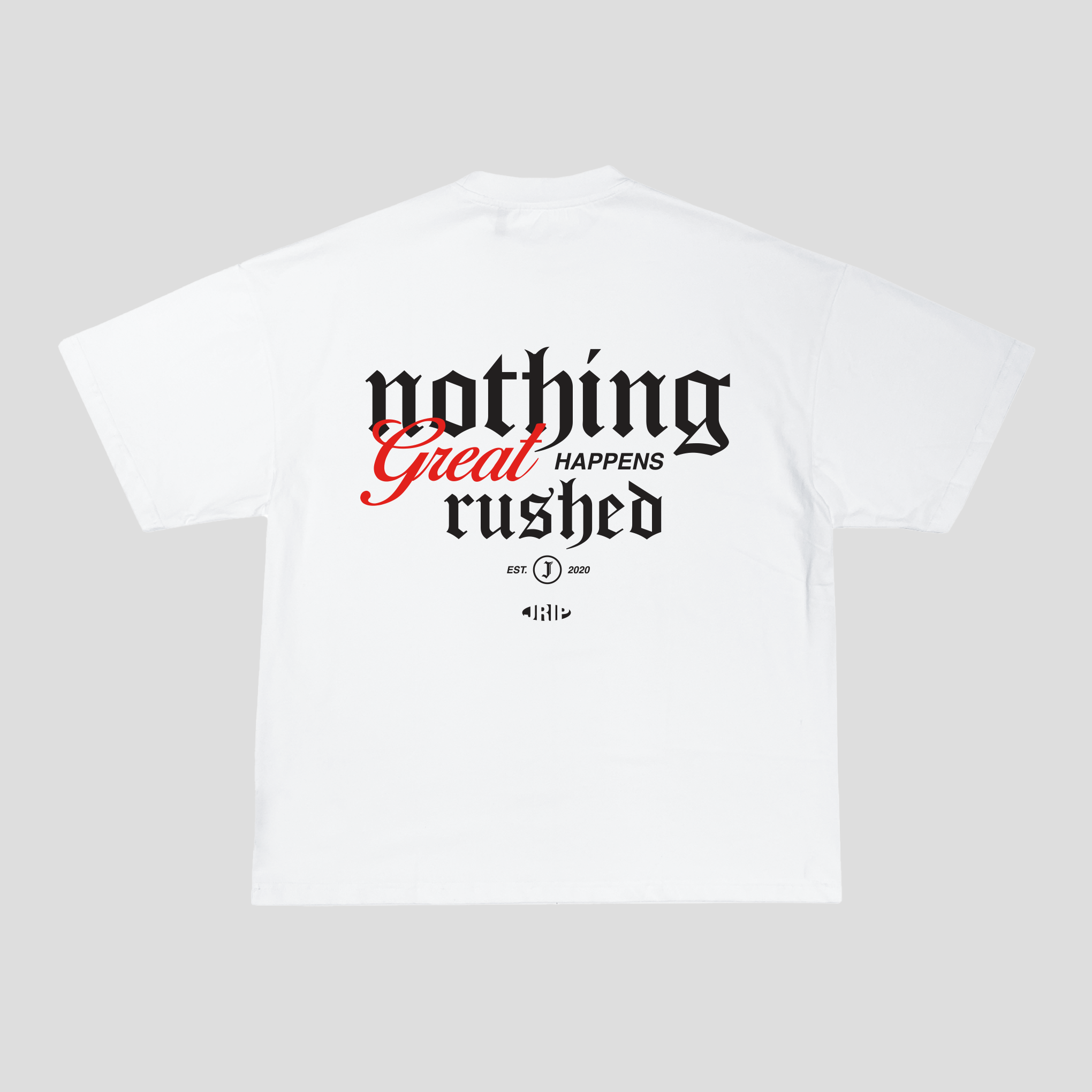 NOTHING GREAT HAPPENS RUSHED TEE (WHITE)